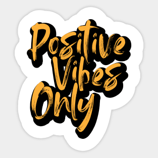 POSITIVE VIBES ONLY Sticker